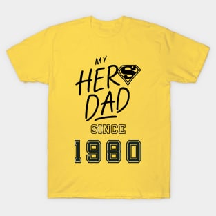 My Hero Dad 1980 T-Shirt